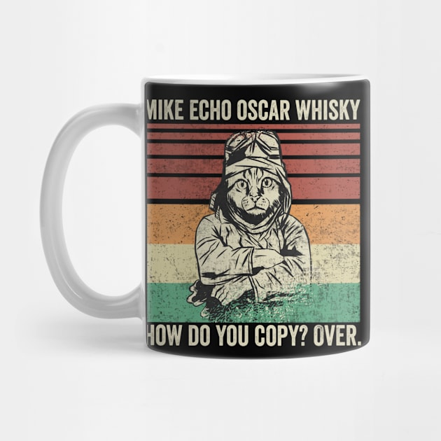 Mike Echo Oscar Whiskey M.E.O.W Funny Cat Pilot by Visual Vibes